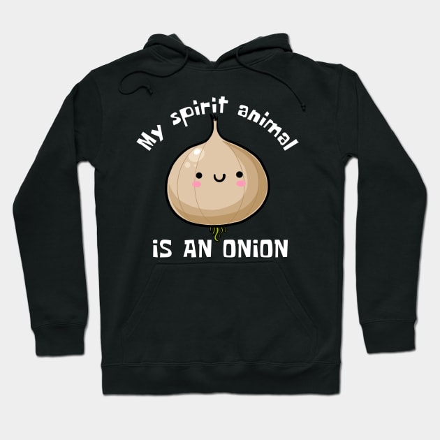 My Spirit Animal Is An Onion Funny Hoodie by DesignArchitect